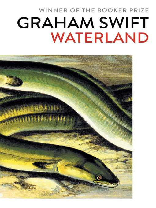 Title details for Waterland by Graham Swift - Available